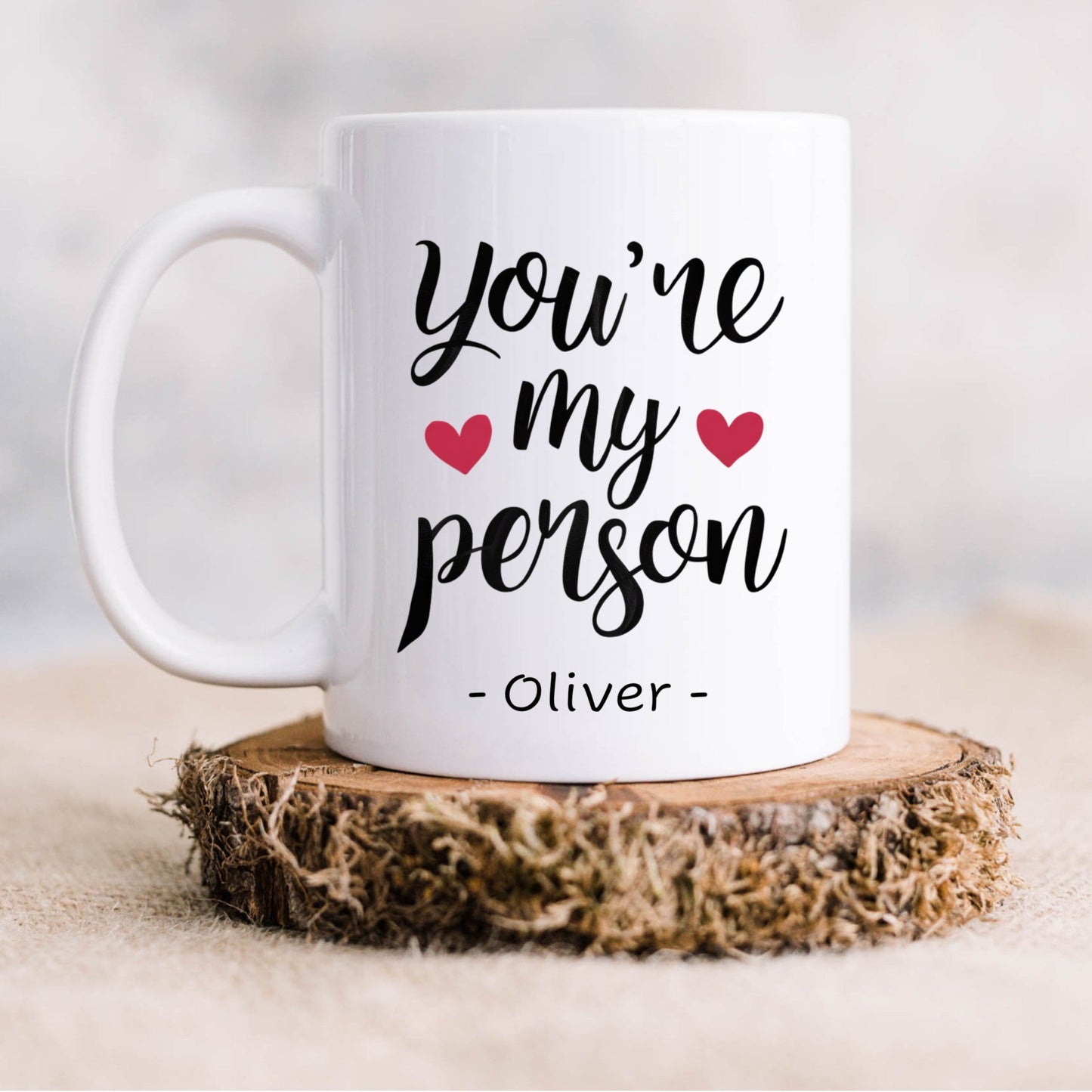 Personalised You're my Person Valentines' mug