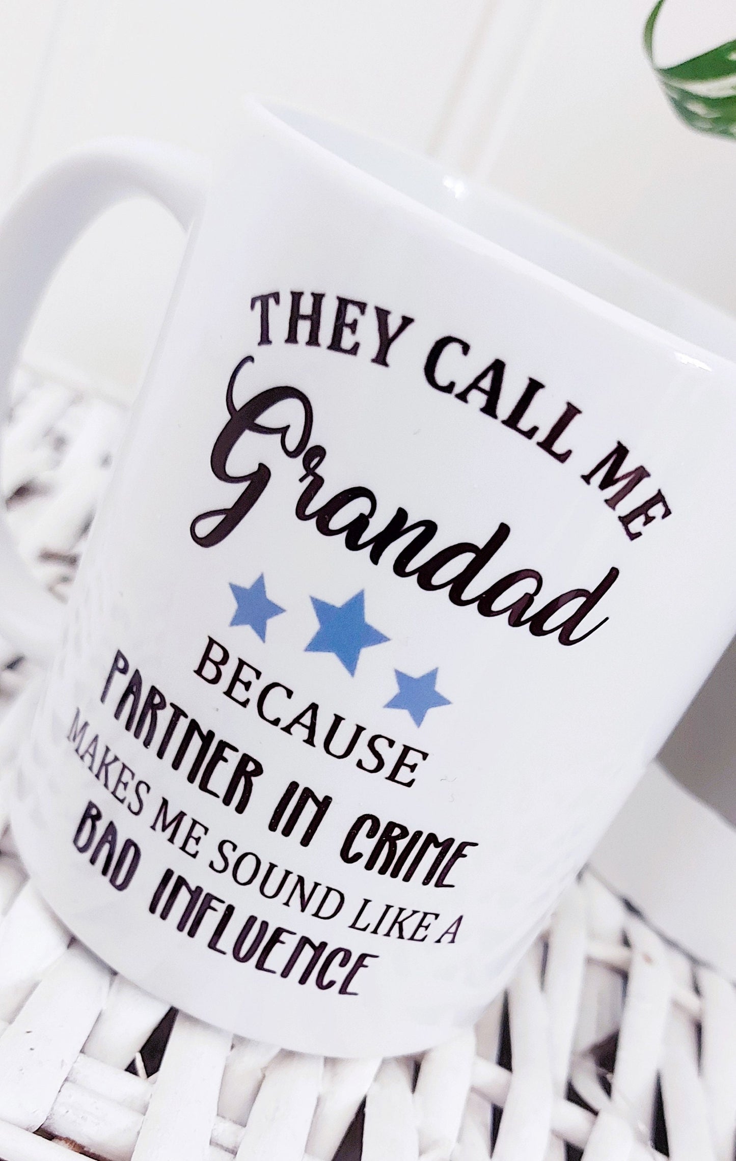 They call me Grandad because Partner in Crime makes me sound like a bad influence mug