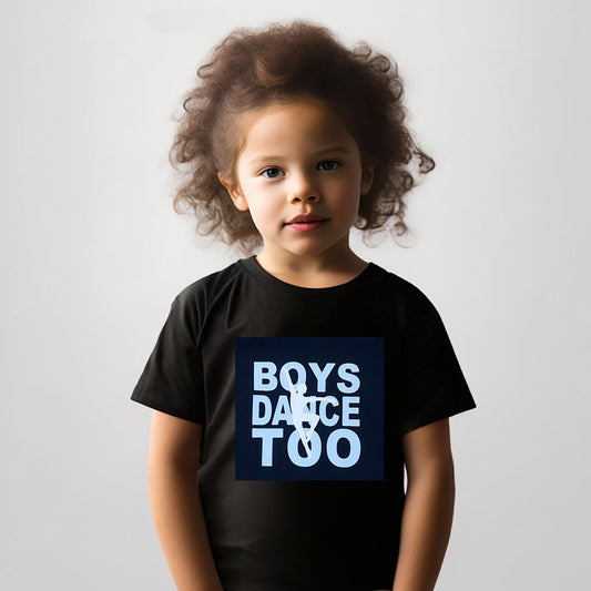 Boys Dance Too t-shirt, teeshirt, t-shirt, boy's dance gift, Boy's Ballet t-shirt