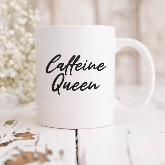 Caffeine Queen mug, funny mug for Mum, sister gift, gift for a coffee lover