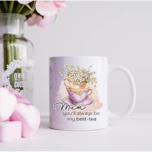 Mum you'll always be my Best Tea Bestie mug, funny mug for Mum, Mother's Day gift