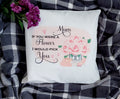 Mum cushion, Mum, if you were a flower cushion, Aunt, Gran, Daughter, editable relation