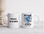 Street Dance Teacher Mug: Choreographer Gift