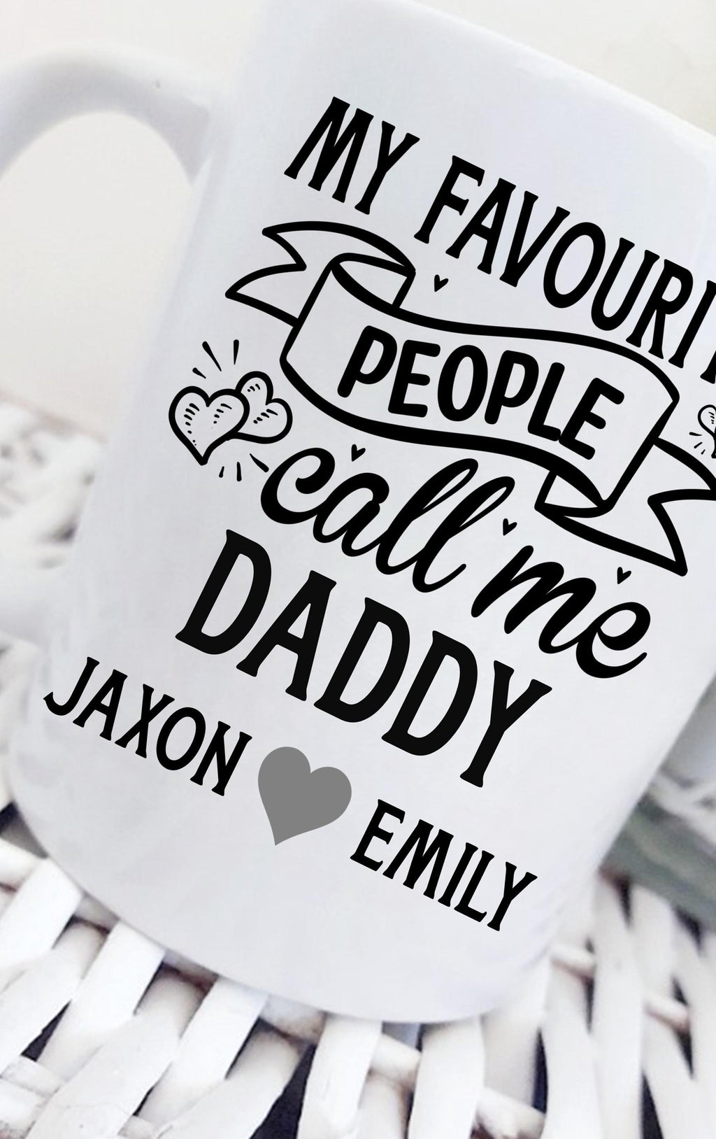 Personalised mug for Dad, My favourite people call me Daddy mug, personalised mug for Dad, Father's Day gift, Dad mug
