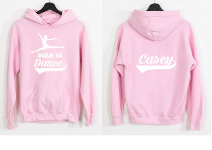 Personalised 'Born to Dance' Ballet Hoodie: Dancer Gift