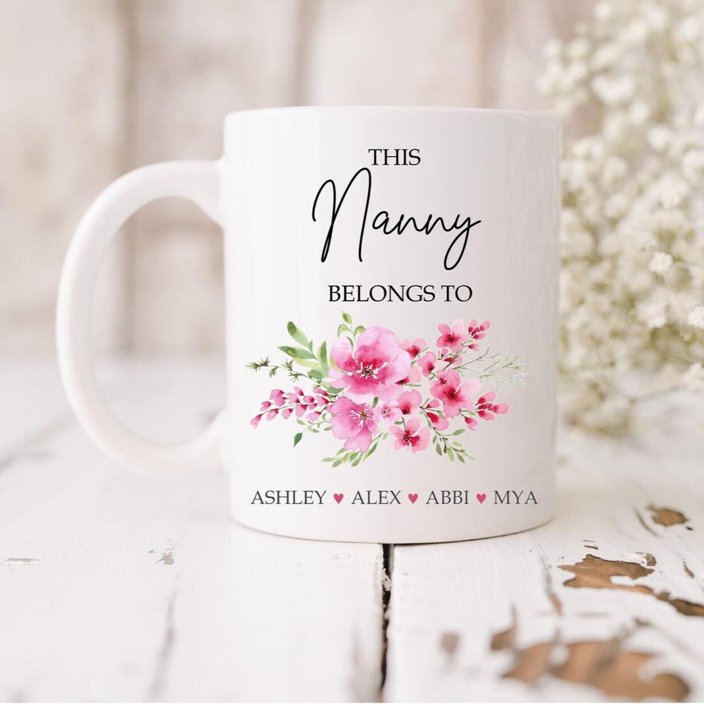 Personalised this Nanny belongs to mug: Floral Ceramic Coffee Mug, Custom Names