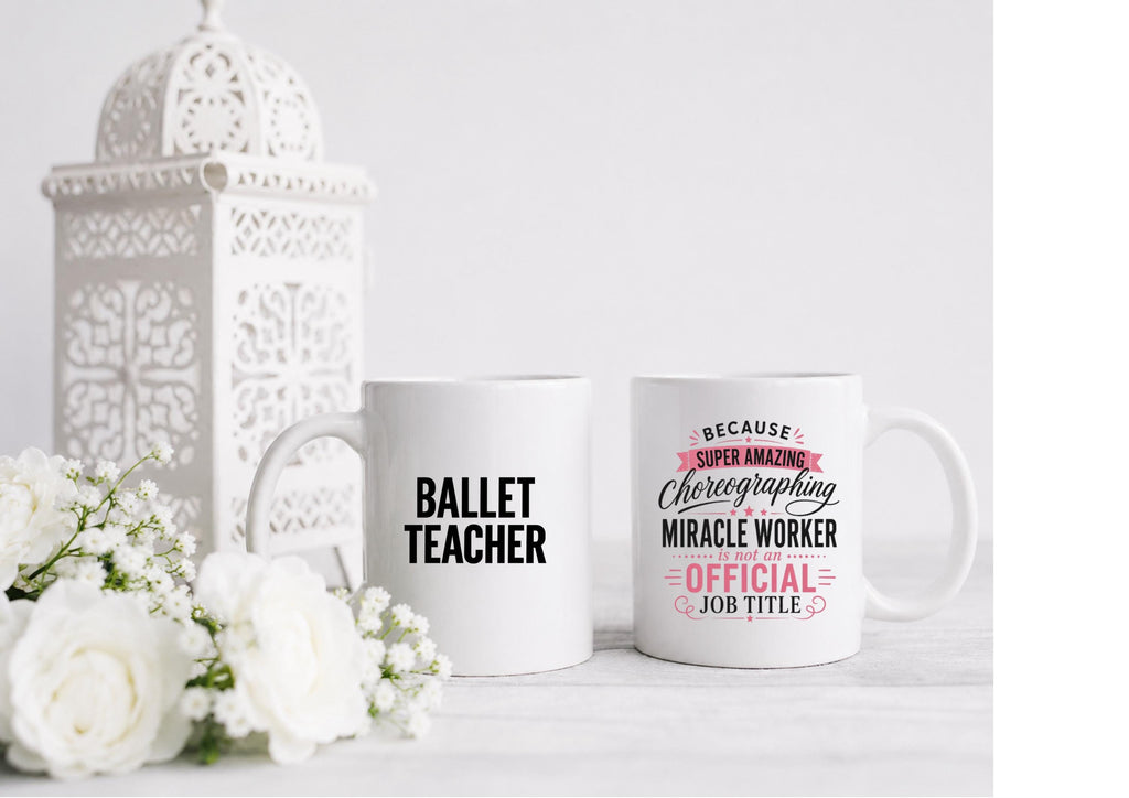Personalised Ballet Teacher/Dance Teacher Mug