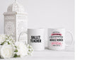 Personalised Ballet Teacher/Dance Teacher Mug