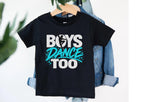 Personalised Boys Dance Too T-Shirt, Dance Gift for Boys